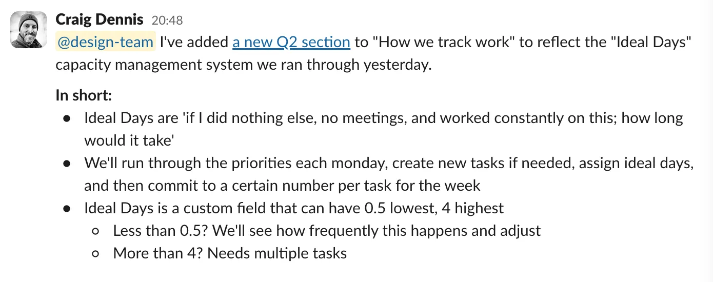 A Slack post to the design team introducing the Ideal Days capacity model: the definition, the Monday process, and the 0.5-to-4-day field rules