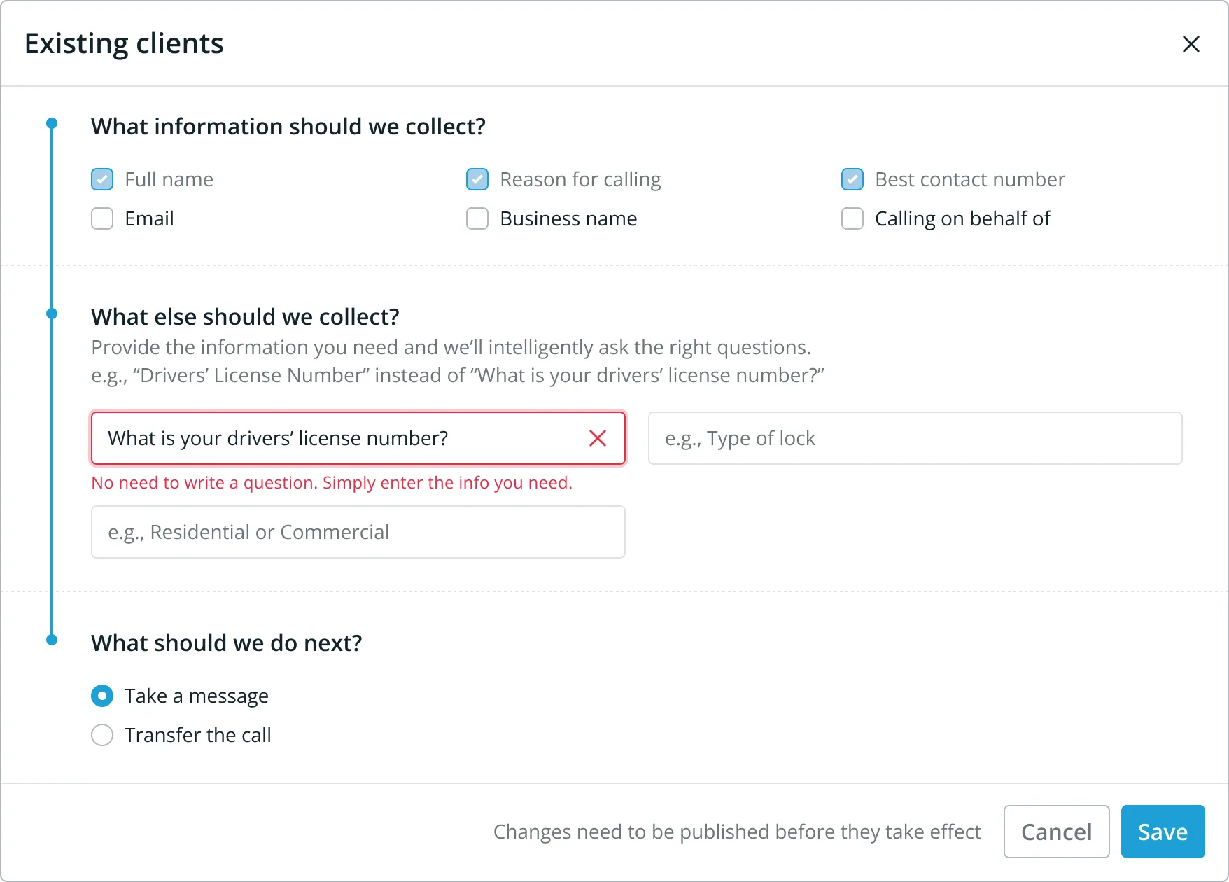 The revised capture field with a worked example and validation that catches a question and redirects to information capture